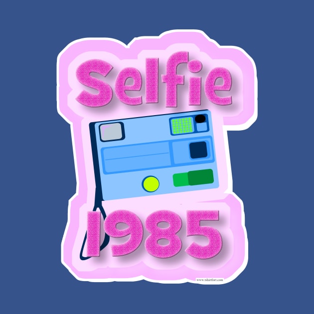 Selfie 1985 Funny Camera Retro Art by Tshirtfort