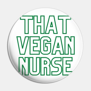 That Vegan Nurse - Dark Green Pin