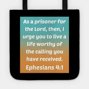 Bible Verse Ephesians 4:1 Tote