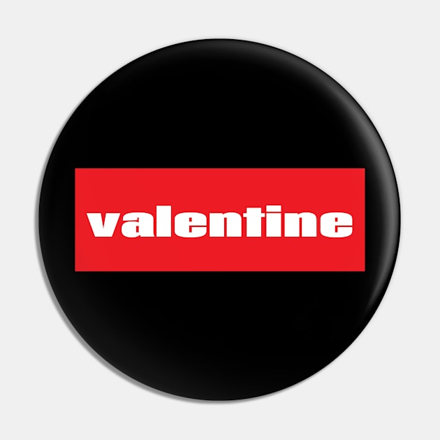Valentine Valentine's Day Pin by ProjectX23Red