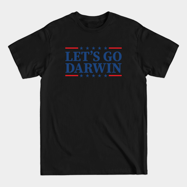 Discover Let's Go Darwin - Lets Go Darwin - T-Shirt