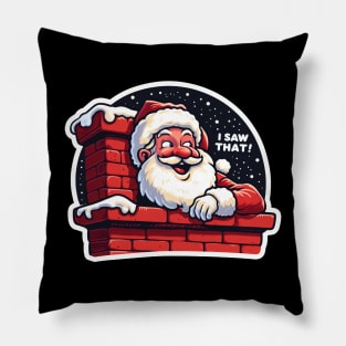 I SAW THAT meme Santa Claus Chimney Pillow