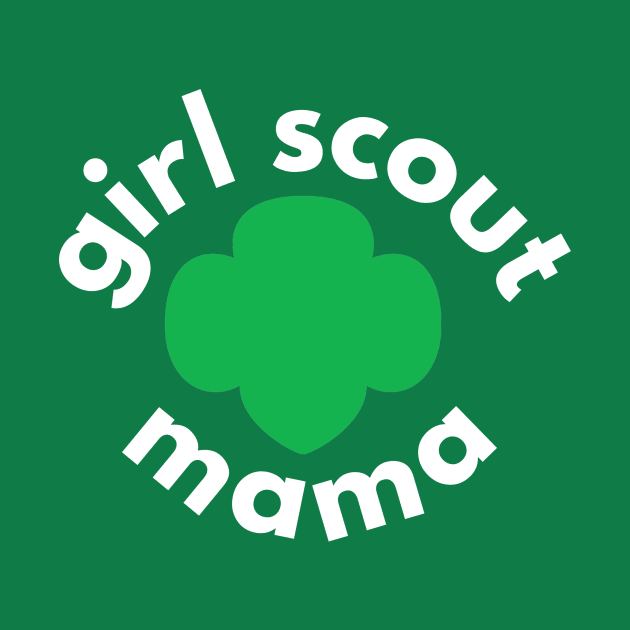 Girl Scout Mama - Here for the Cookies by We Love Pop Culture