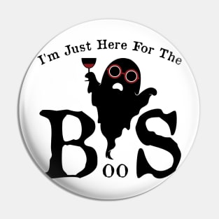 I'm Just Here For The Boos! Fun Funny Halloween Pin