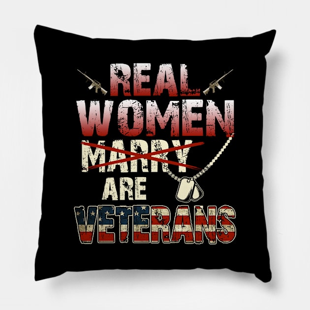 Real Women Are Veterans T-Shirt Veteran's Day Patriotic Gift Pillow by Otis Patrick