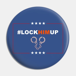 Lock Him Up #lockhimup Pin