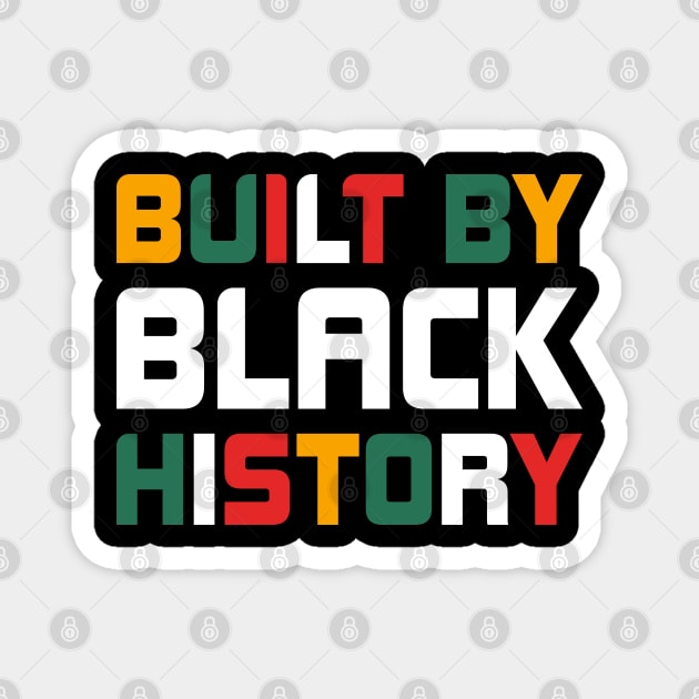 Built By Black History 2021 Magnet by SbeenShirts