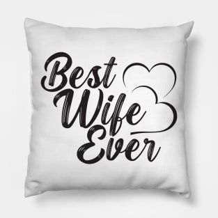 Best Wife Ever Pillow