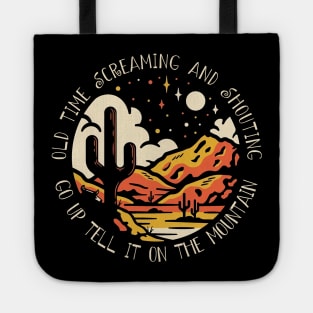 Old Time Screaming And Shouting Go Up Tell It On The Mountain Road And Mountain Westerns Tote