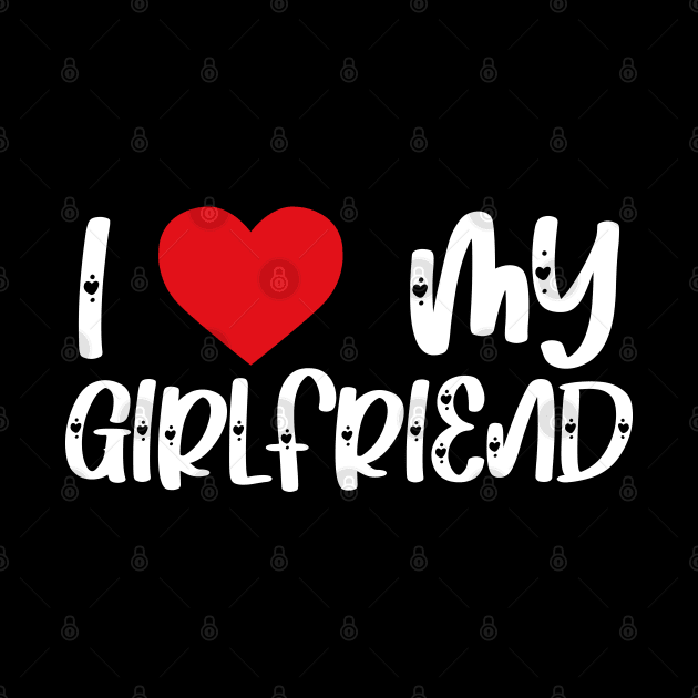 I Love My Girlfriend by AbstractA