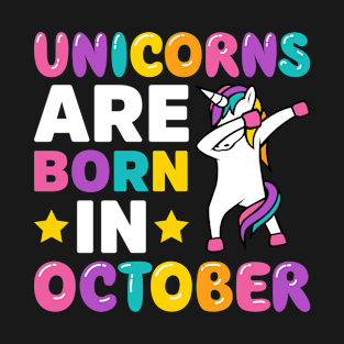 Unicorns Are Born In October T-Shirt