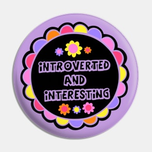 Introverted and interesting Pin