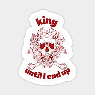 Kings until the end Magnet