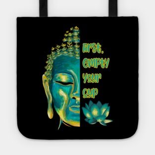 Buddhist Zen Koan First Empty Your Cup Half Buddha Face Tote