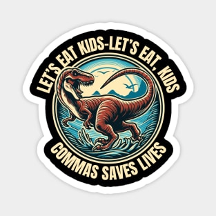 Commas Save Lives Magnet