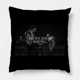 Prove Them Wrong Pillow