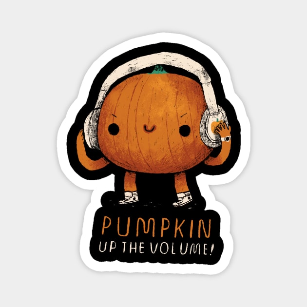 pumpkin up the volume Magnet by Louisros