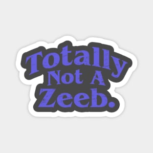 Totally Not A Zeeb - Are You Afraid of the Dark - Nickelodeon Magnet