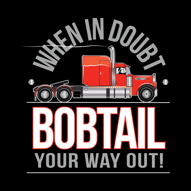 When in Doubt Bobtail your way out! by chrayk57