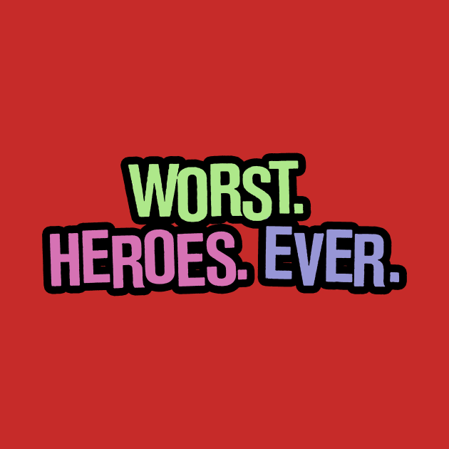 worst heroes ever by yukiotanaka