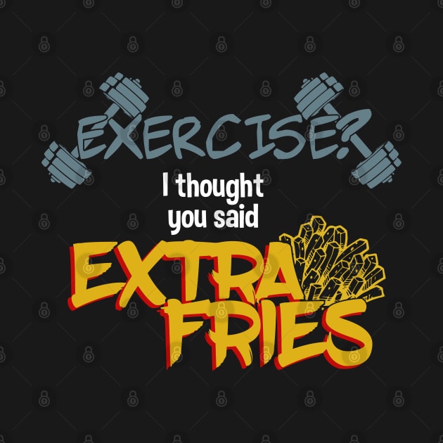 EXTRA FRIES (white) by GabCastro