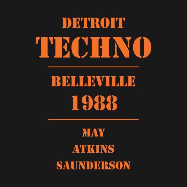 Detroit Techno Belleville 1988 by Atomic Malibu