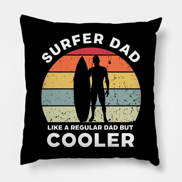 Surfer Dad Like a Regular Dad But Cooler Pillow by Funky Prints Merch