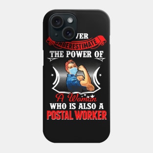 Never Underestimate The Power Of Postal Worker Phone Case