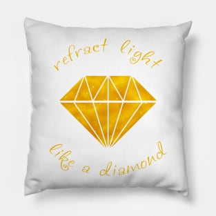 Refract Light Like a Diamond - Yellow Pillow