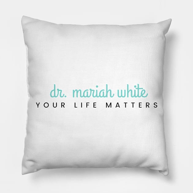 Your Life Matters Pillow by Public House Media