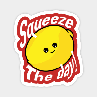 SQUEEZE The Day!  Cute Lemon Magnet