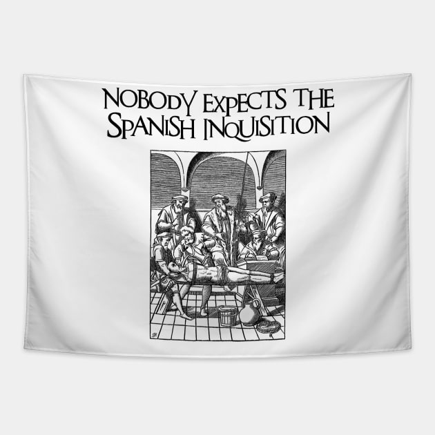 Nobody Expects the Spanish Inquisition Tapestry by Naves