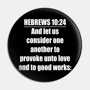 HEBREWS 10:24 KJV Pin