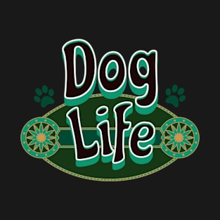 Dog Life in your Dog house T-Shirt