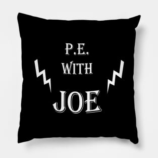 PE with Joe Pillow