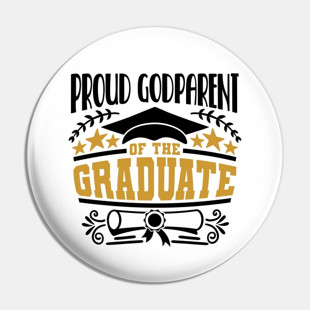 Proud Godparent Of The Graduate Graduation Gift Pin by PurefireDesigns
