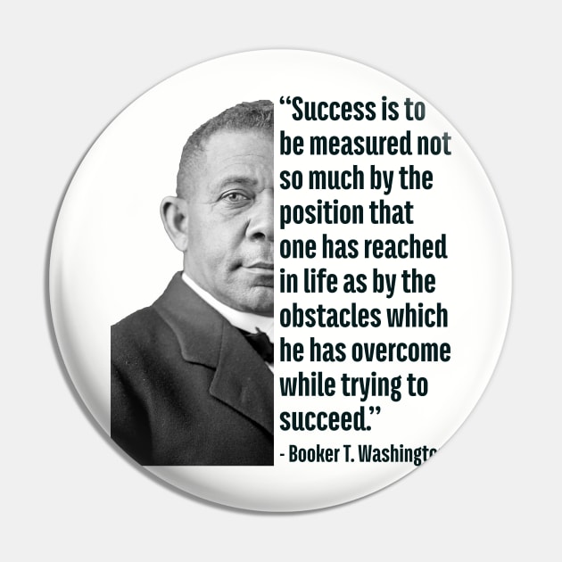 Success | Booker T. Washington | Black History | Juneteenth Pin by UrbanLifeApparel