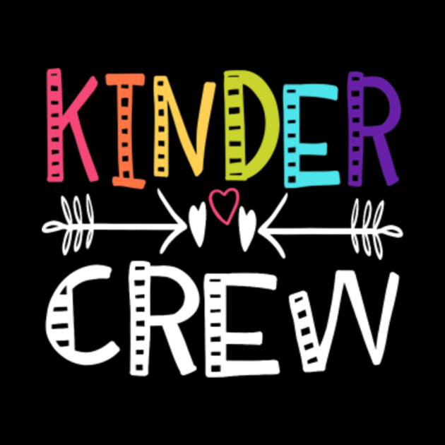 Kindergarten Teacher Tshirt Kinder Crew First day of ...