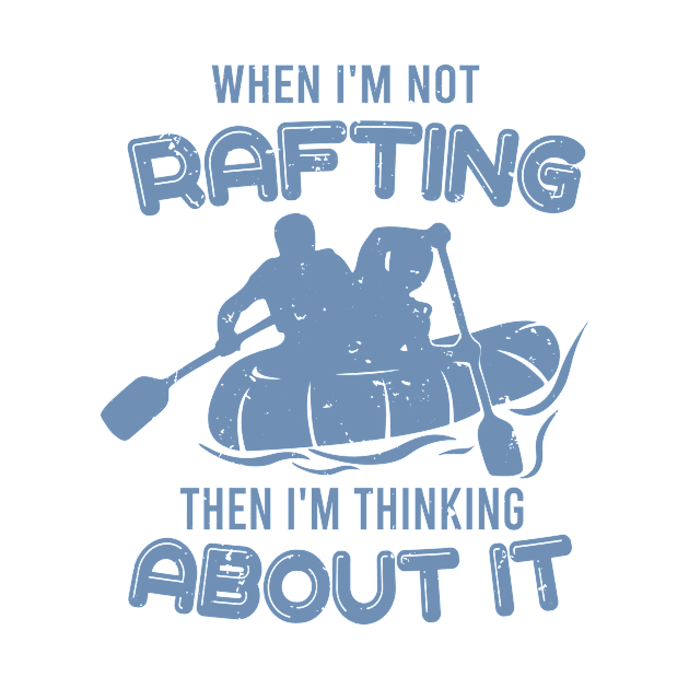 Rafting gift ideas if I can by HBfunshirts