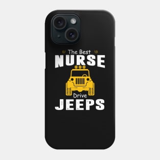 The Best Nurse Drive Jeeps Jeep Lover Phone Case