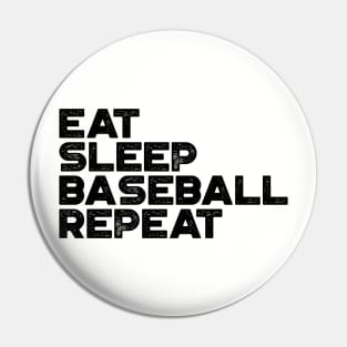 Eat Sleep Baseball Repeat Funny Vintage Retro Pin