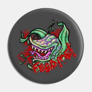 Feed Me Pin