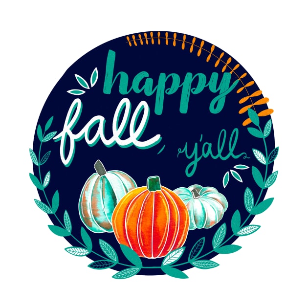 Happy Fall, Y’all - Navy, Teal, Orange - Transparent by monitdesign