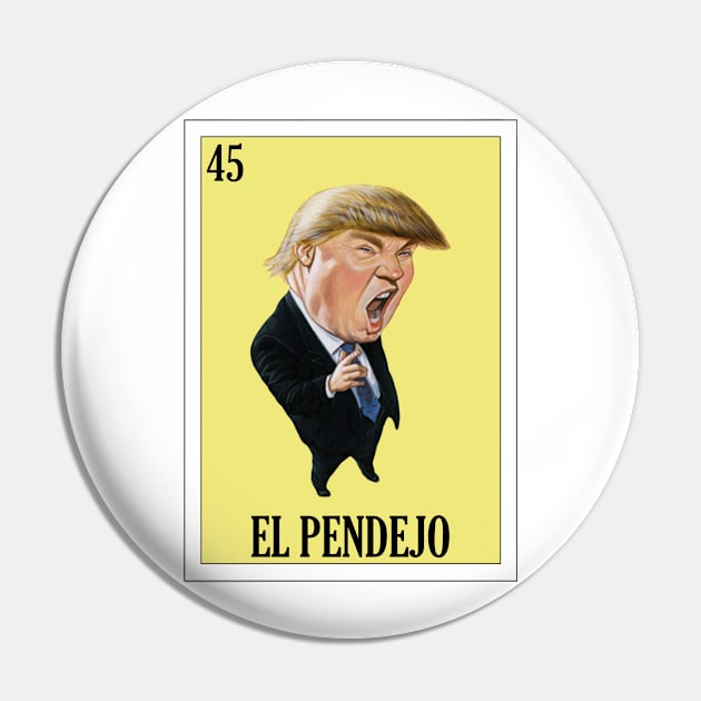 Loteria Mexicana Art - Mexican Loteria Art - Regalo Anti Trump Pin by HispanicStore