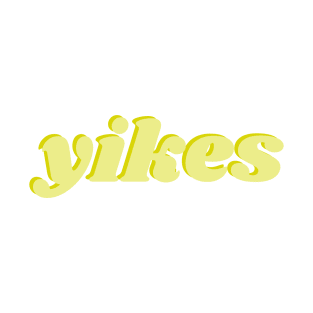 yikes-yellow T-Shirt