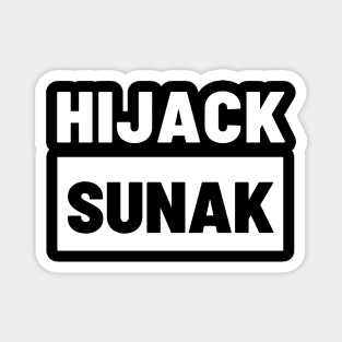 Political T-Shirts UK - Hijack Sunak Magnet