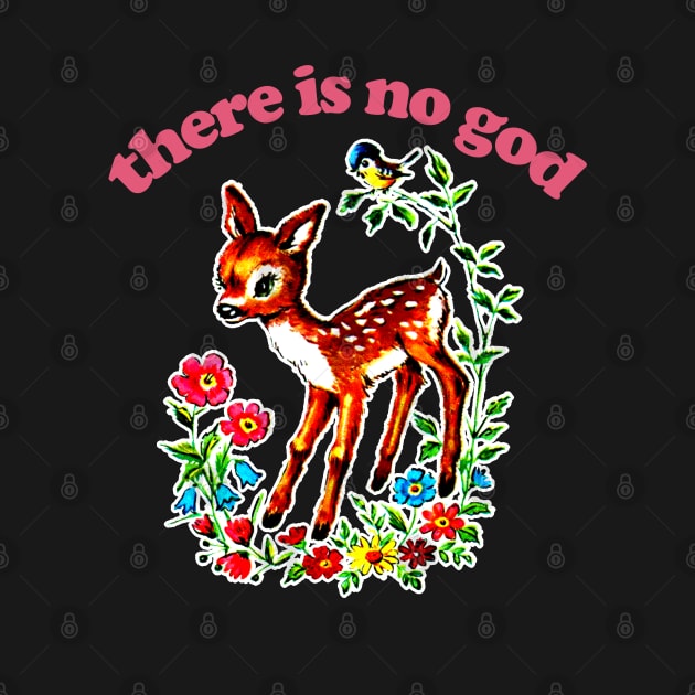 There Is No God / Existentialist Meme Design by DankFutura