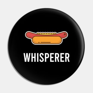 Hot Dog Whisperer Pin