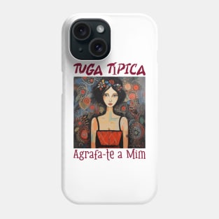 agrafa-te, Tuga típico, humor português, v1 Phone Case