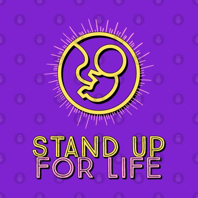 Stand Up For Life by Jujufox